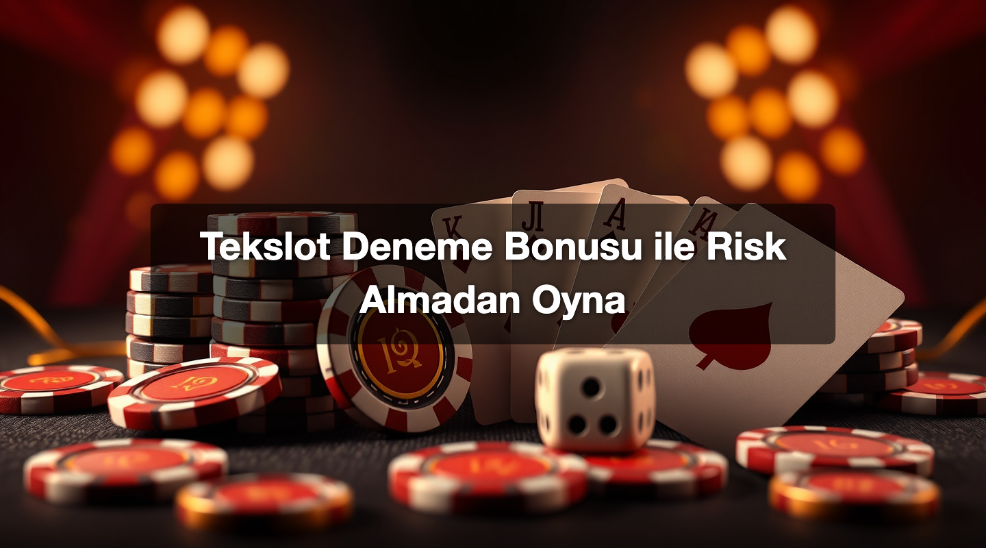 Tekslot Deneme Bonusu ile Risk Almadan Oyna 1 Tekslot Deneme Bonusu ile Risk Almadan Oyna